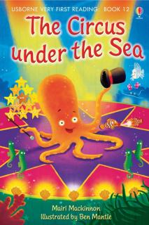 The Circus under the Sea,Carte de povesti in limba engleza First Reading Level 1