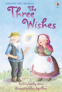 The Three Wishes, Carte de povesti in limba engleza First Reading Level 1