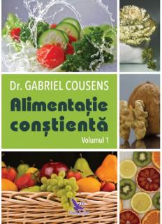 ALIMENTATIA CONSTIENTA VOL I,II