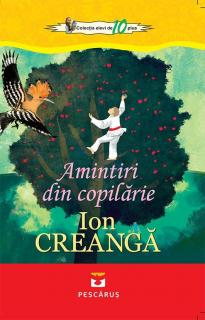 Amintiri din copilarie - Ion Creanga