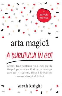 Arta magica a durutului in cot