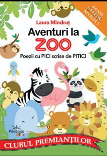 Aventuri la Zoo. Poezii cu Pici scrise de Pitici