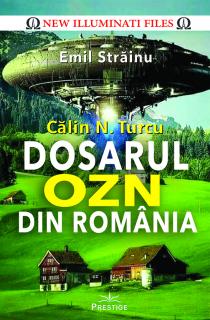 Calin N. Turcu - Dosarul OZN din Romania