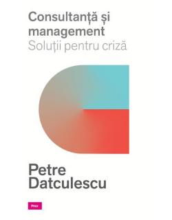 Consultanta si managament. Solutii pentru criza