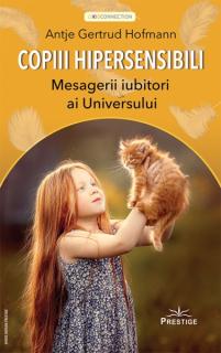 Copiii Hipersensibili - Mesagerii iubitori ai universului