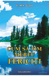 Cum sa fim mereu fericiti