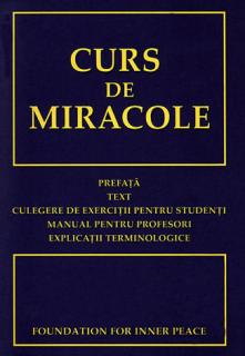 Curs de Miracole - Text - Culegere de exercitii pentru studenti - Manual pentru profesori