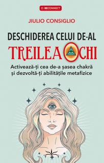 DESCHIDEREA CELUI DE-AL TREILEA OCHI