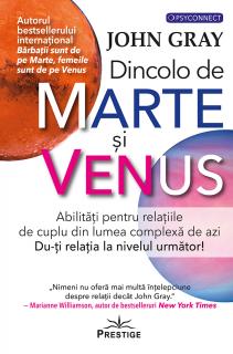 Dincolo de Marte si Venus. Abilitati pentru relatiile de cuplu din lumea complexa de azi. Du-ti relatia la nivelul urmator!