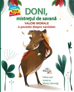 Doni, Mistretul de Savana - Valori Morale: O poveste despre narcisism