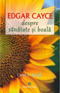 Edgar Cayce despre sanatate si boala