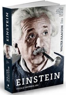 Einstein. Viata si universul sau