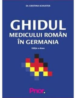 Ghidul medicului roman in Germania. Editia II