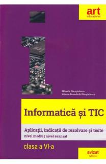 Informatica si TIC. Aplicatii, indicatii de rezolvare si teste. Clasa a VI-a