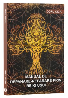 Manual de depanare-reparare prin Reiki Usui