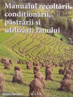 Manualul recoltarii conditionarii, pastrarii si utilizarii fanului