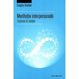 Meditatia interpersonala - Trezirea in relatie