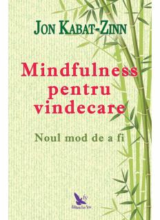 Mindfulness pentru vindecare