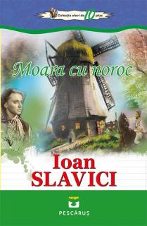 Moara cu noroc - Ioan Slavici