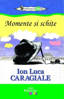 Momente si schite - Ion Luca Caragiale