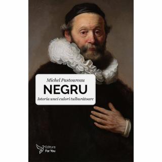 Negru. Istoria unei culori tulburatoare