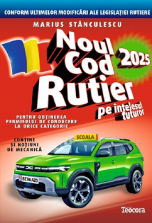 Noul cod rutier pe intelesul tuturor 2025