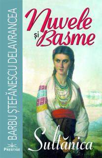 Nuvele si basme. Sultanica