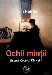 Ochii mintii. Eseuri, cronici, divagari