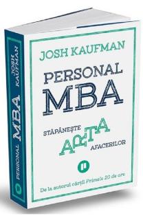 Personal MBA. Stapaneste arta afacerilor