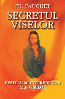 SECRETUL VISELOR