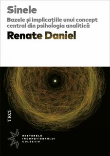 Sinele. Bazele si implicatiile unui concept central din psihologia analitica