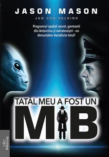 Tatal meu a fost un MIB. Volumul 1