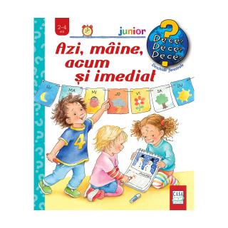 Azi, maine, acum si imediat