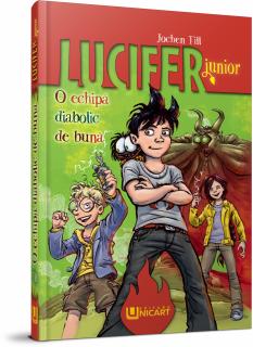 LUCIFER - O ECHIPA DIABOLIC DE BUNA - JOCHEN TILL