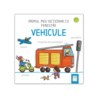 Primul meu dictionar cu ferestre - Vehicule