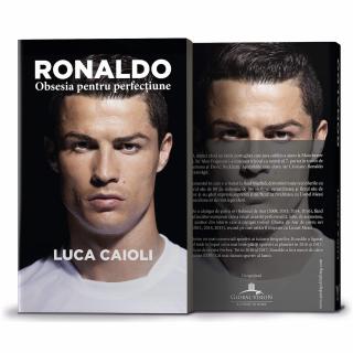 Ronaldo. Obsesia pentru perfectiune. Editia a treia - Luca Caioli