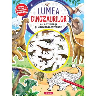 Lumea dinozaurilor - Cu activitati si jocuri captivante Mimorello EK7031