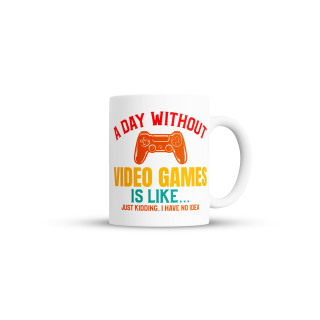 Cana A Day Without Video Games pentru cafea, ceai sau cadou, Alb, 380ml