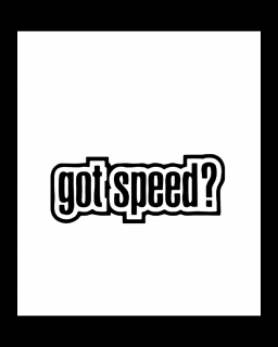 Sticker Got Speed, Alb, 10 cm