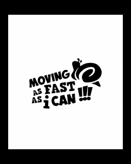 Sticker Moving As Fast As I Can, Alb, 20 cm