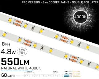 Banda LED alb neutru ,   60 LED   m ,   12V ,   4,8W ,   4000K ,   IP20 ,   550lm ,   8mm ,   3 oz Versiunea PRO
