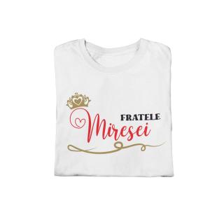 Tricou Fratele Miresei