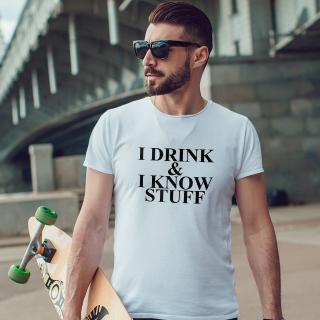 TRICOU I DRINK AND STUFF