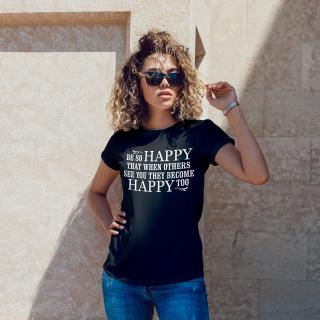 TRICOU MOTIVATIONAL BE SO HAPPY