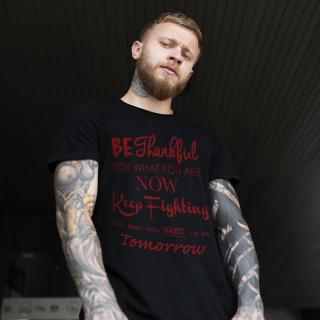 TRICOU MOTIVATIONAL BE THANKFULL