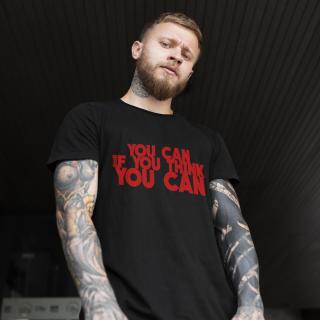 TRICOU MOTIVATIONAL YOU CAN IF YOU THINK YOU CAN