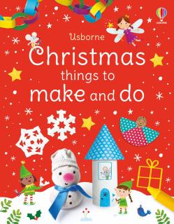 Activitati de Craciun,   Christmas Things to Make and Do  , Usborne