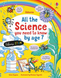 All the Science You Need to Know by Age 7, STEM, 5 ani+, Usborne