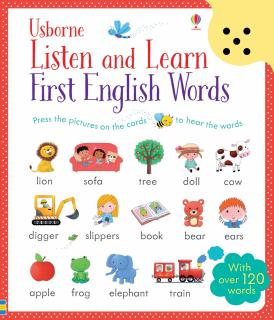 Asculta si invata Primele cuvinte in engleza,   Listen and Learn First English Words  , Usborne