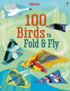 Avioane din hartie   100 Birds to fold and fly  , 100 buc, Usborne